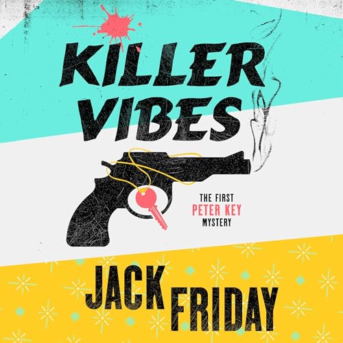 Killer Vibes by Jack Friday