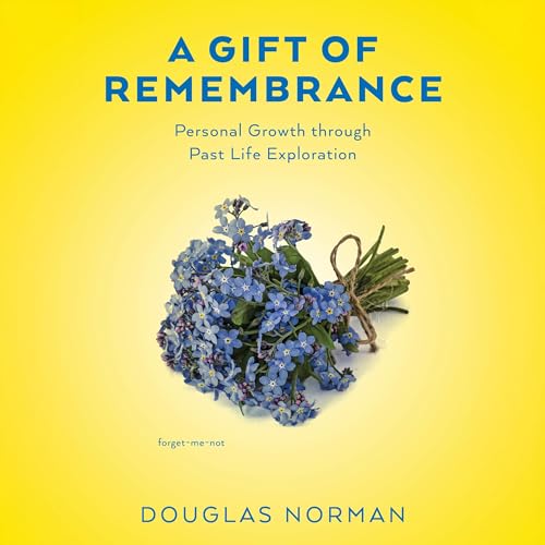 A Gift of Remembrance by Douglas Norman