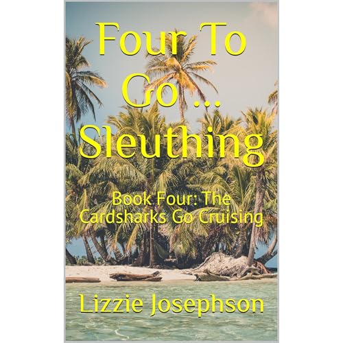 Four To Go ... Sleuthing