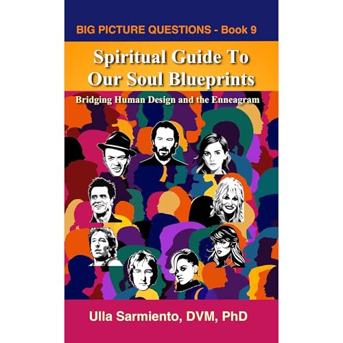 Spiritual Guide To Our Soul Blueprints