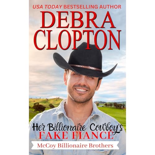 Her Billionaire Cowboy Fake Fiancé