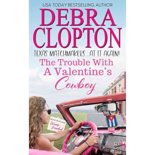 The Trouble with a Valentine’s Cowboy