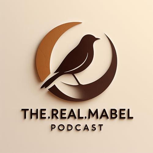 The Real Mabel Podcast: Healing Out Loud—Trauma, Growth, and the Mess In Between by Mabel | Saying the hard things healing the wounds and living the second half unapologetically