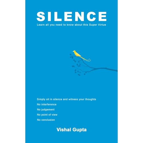Silence by Vishal gupta