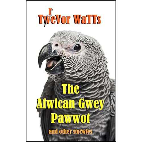 The Afwican Gwey Pawwot
