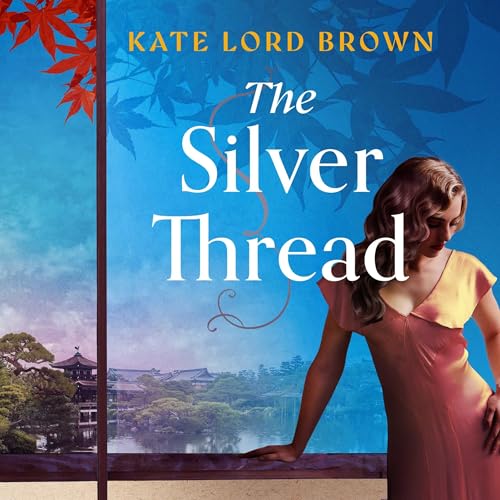 The Silver Thread by Kate Lord Brown