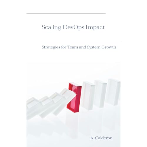 Scaling DevOps Impact by Antonio Calderon
