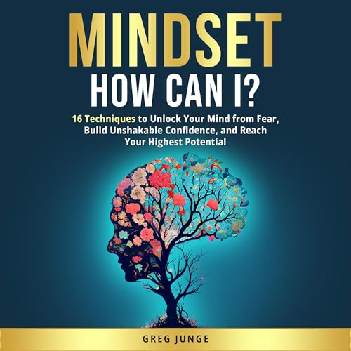 Mindset How Can I? by Greg Junge