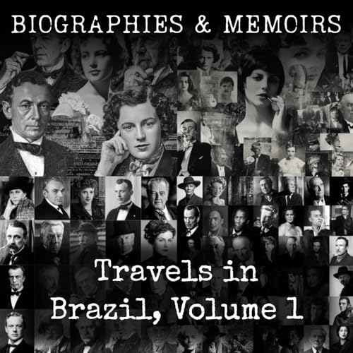 Travels in Brazil, Volume 1