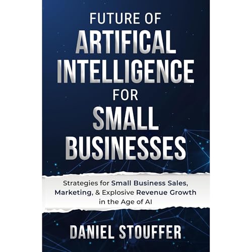 Future of Artificial Intelligence for Small Businesses
