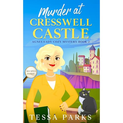 Murder at Cresswell Castle - An Irresistibly Addictive Cozy Murder Mystery by Tessa Parks