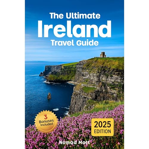 THE ULTIMATE IRELAND TRAVEL GUIDE