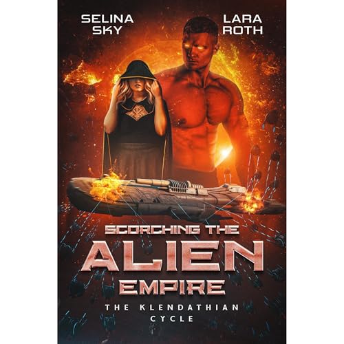 Scorching The Alien Empire