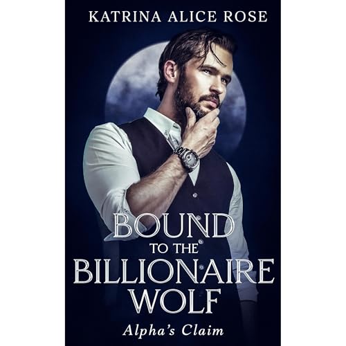 Bound to the Billionaire Wolf