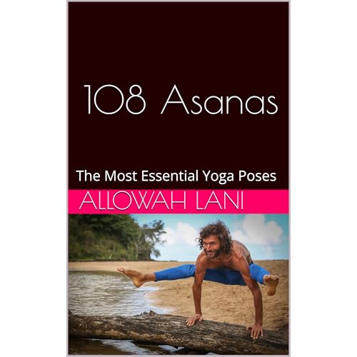 108 Asanas by Allowah Lani