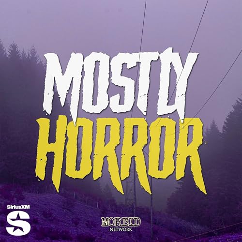 Mostly Horror by Mostly Horror | Morbid Network