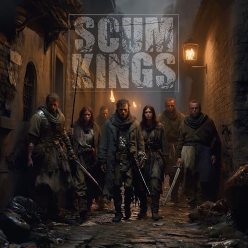 The Scum Kings: A Grimdark Fantasy Audiobook | Daily Chapters