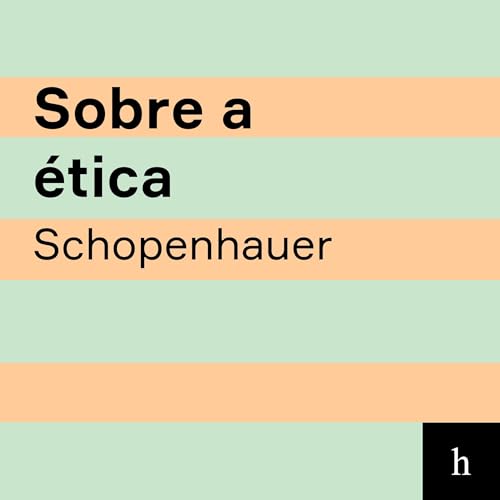 Sobre a ética by Arthur Schopenhauer