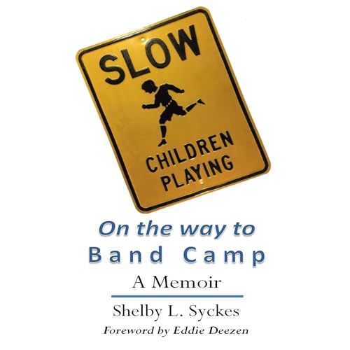 SLOW Children Playing On the way to Band Camp by Shelby Syckes