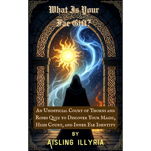 What Is Your Fae Gift? by Aisling Illyria