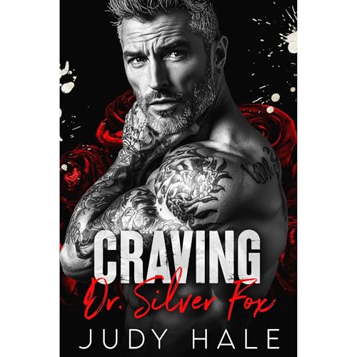 Craving Dr. Silver Fox by Judy Hale