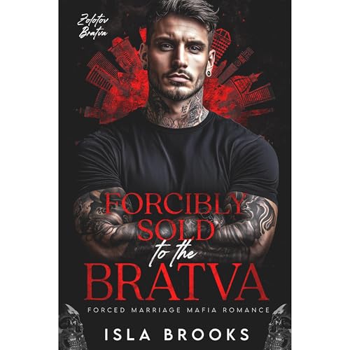 Forcibly Sold to the Bratva