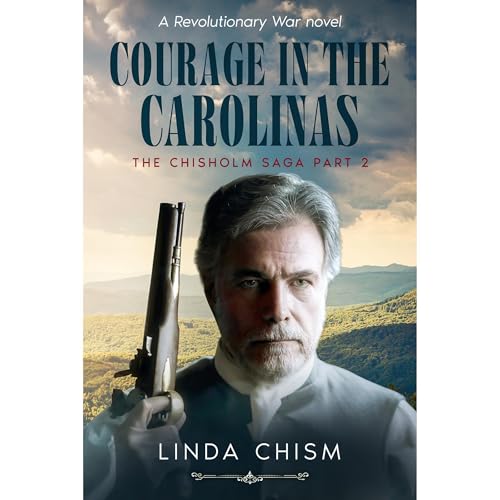 Courage in the Carolinas by Linda Chism