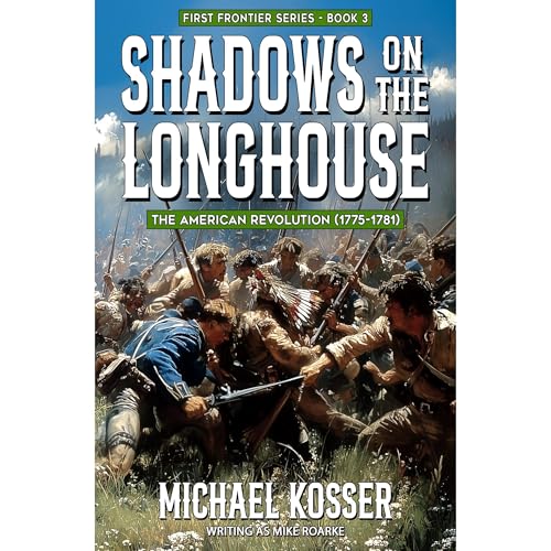 Shadows on the Longhouse: First Frontier Series - Book 3