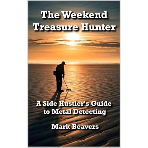 The Weekend Treasure Hunter: by Mark Beavers
