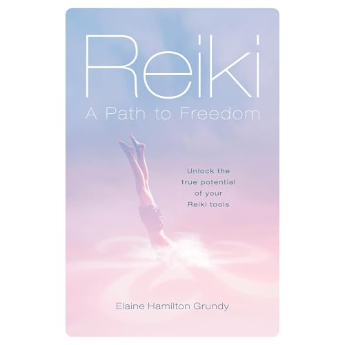 Reiki - A Path to Freedom
