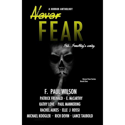 Never Fear by F. Paul Wilson