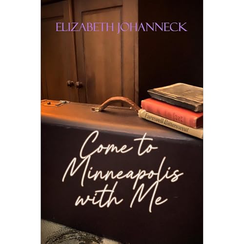 Come to Minneapolis with Me