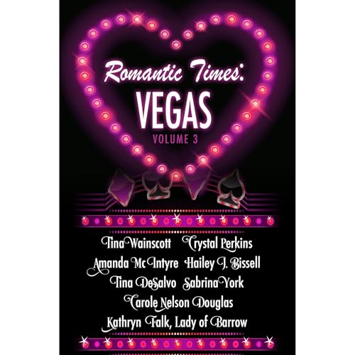 Romantic Times: Vegas - Volume 3 by Tina Wainscott