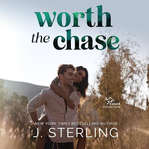 Worth the Chase by J. Sterling