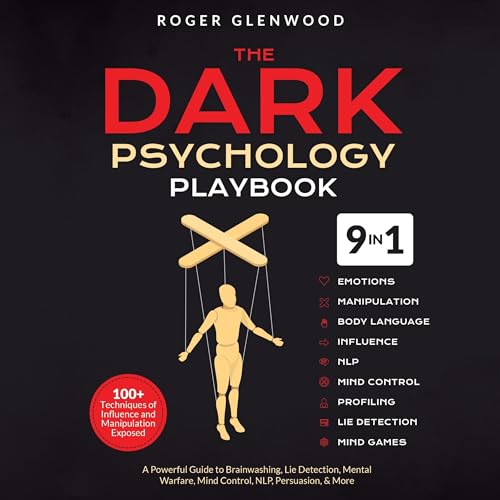 The Dark Psychology Playbook (9-in-1) by Roger Glenwood