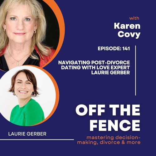Navigating Post-Divorce Dating with Love Expert Laurie Gerber by Unknown