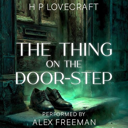 The Thing on the Door-Step by H. P. Lovecraft