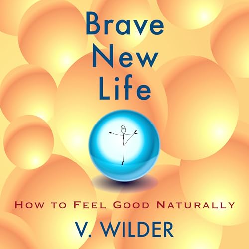 Brave New Life by V. Wilder