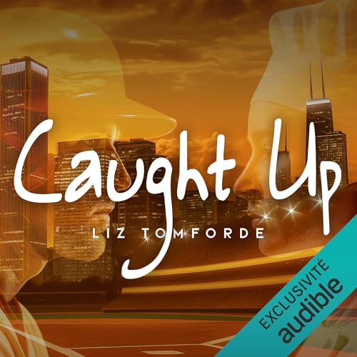 Caught Up (French Edition)