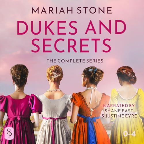 Dukes and Secrets - The Complete Series - 5 Steamy Regency Romances