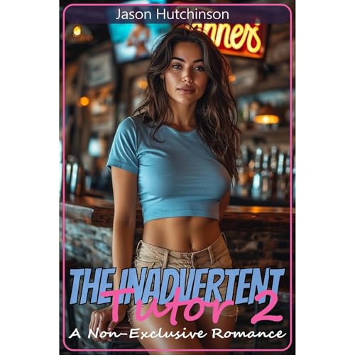 The Inadvertent Tutor 2 by Jason Hutchinson