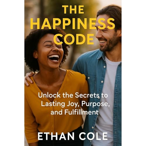 The Happiness Code by Ethan Cole