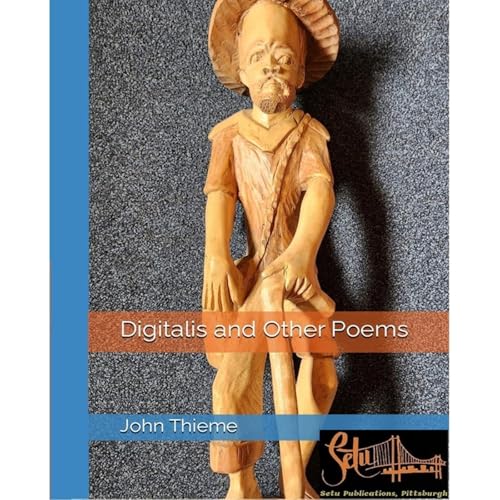 Digitalis and Other Poems by John Thieme