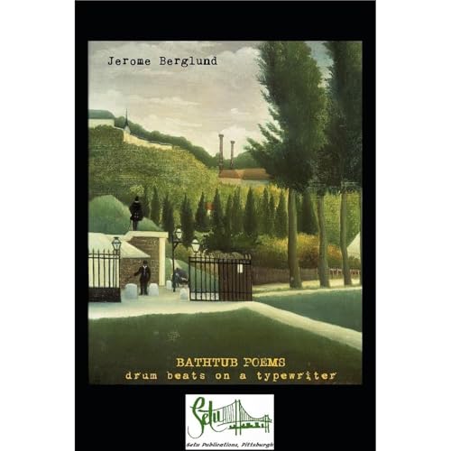 Bathtub Poems by Jerome Berglund