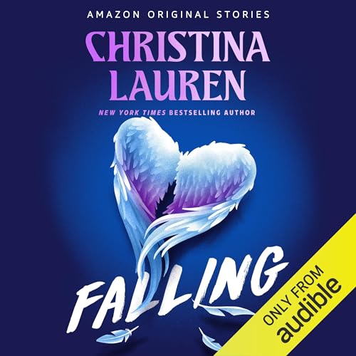 Falling by Christina Lauren