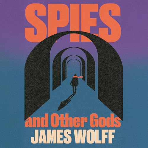 Spies and Other Gods