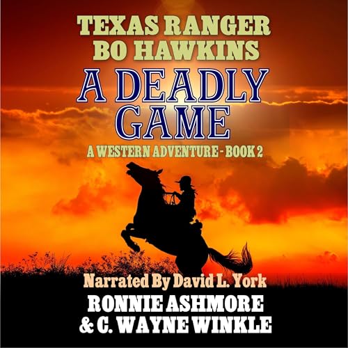 Texas Ranger Bo Hawkins: A Deadly Game