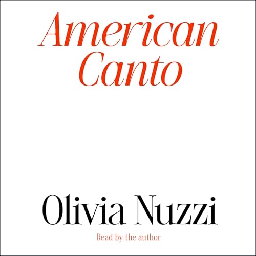 American Canto by Olivia Nuzzi