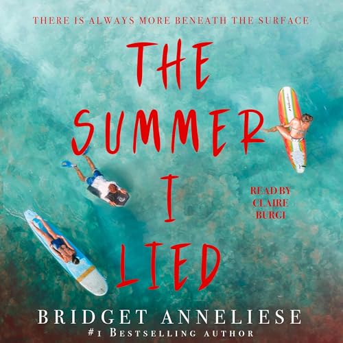 The Summer I Lied by Bridget Anneliese
