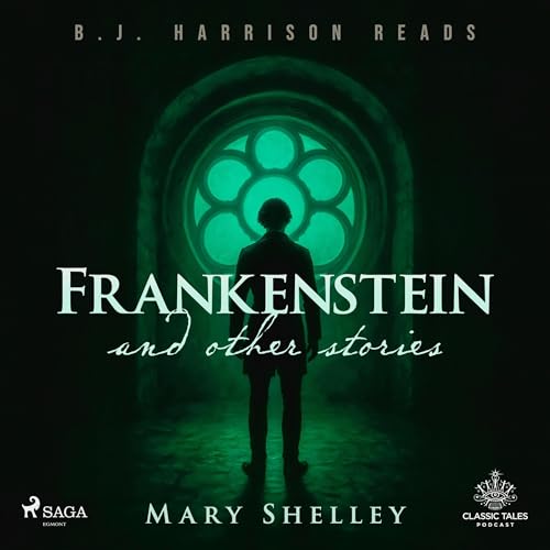 Frankenstein and Other Stories by Mary Shelley